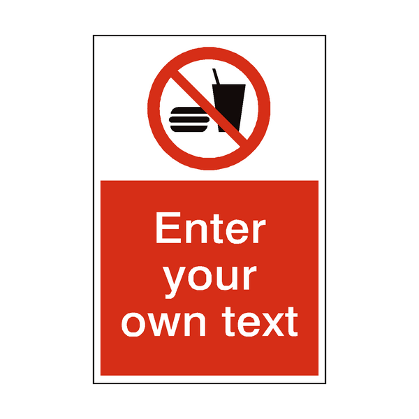 No Eating Or Drinking Custom Prohibition Sticker | Safety-Label.co.uk