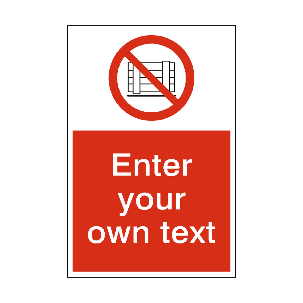 No Obstruction Custom Prohibition Sticker | Safety-Label.co.uk