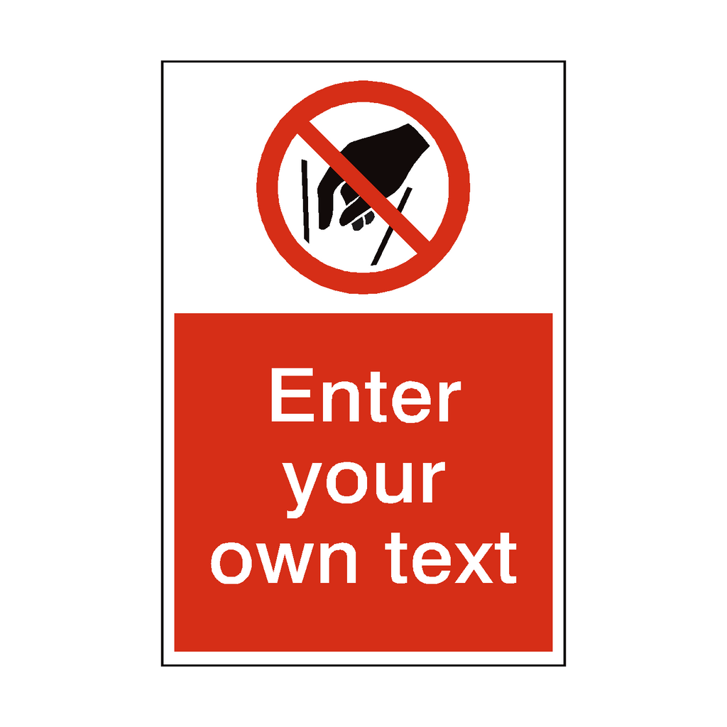 No Reaching In Custom Prohibition Sticker | Safety-Label.co.uk