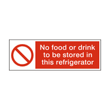 No Food Or Drink Stored In Refrigerator Hygiene Sign | Safety-Label.co.uk