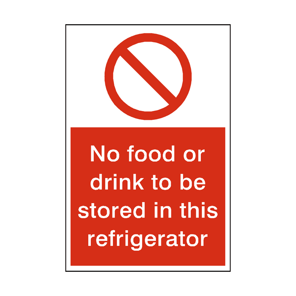 No Food Or Drink Stored In Refrigerator Sign | Safety-Label.co.uk