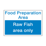 Raw Fish Area Sign | Safety-Label.co.uk