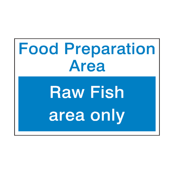 Raw Fish Area Sign | Safety-Label.co.uk