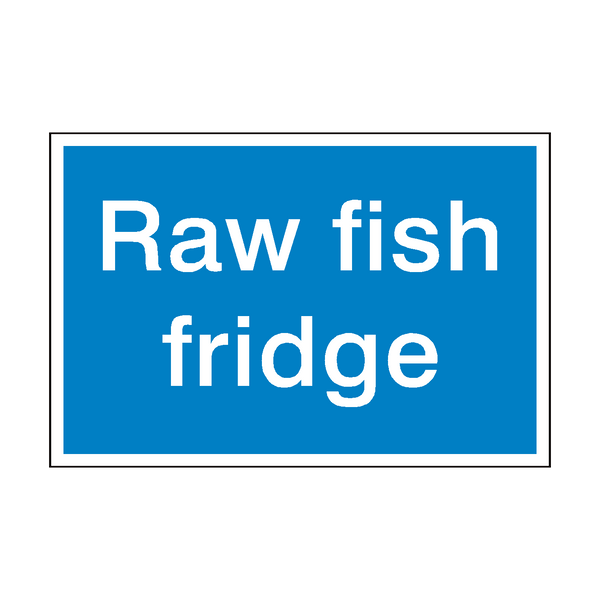 Raw Fish Fridge Sign | Safety-Label.co.uk