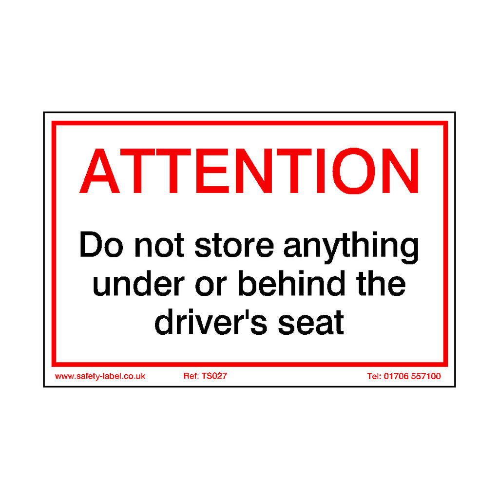 Do Not Store Anything Under Drivers Seat Sticker | Safety-Label.co.uk