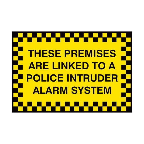 Premises Linked To Police Sign | Safety-Label.co.uk