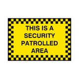 Security Patrolled Area Sign | Safety-Label.co.uk