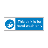 This Sink For Hand Wash Only Sign | Safety-Label.co.uk