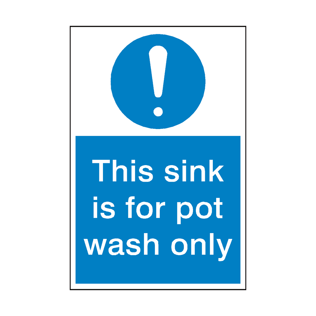 This Sink Pot Wash Only Sign