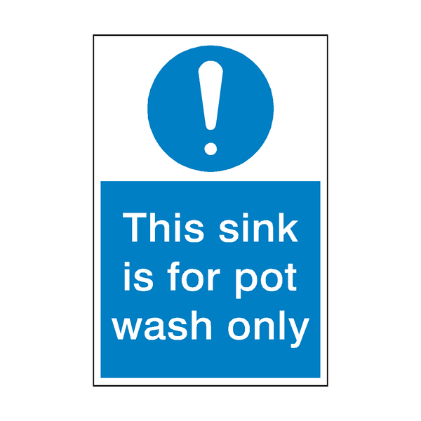 This Sink Pot Wash Only Sign | Safety-Label.co.uk