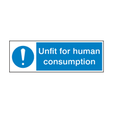 Unfit For Human Consumption Hygiene Sign | Safety-Label.co.uk