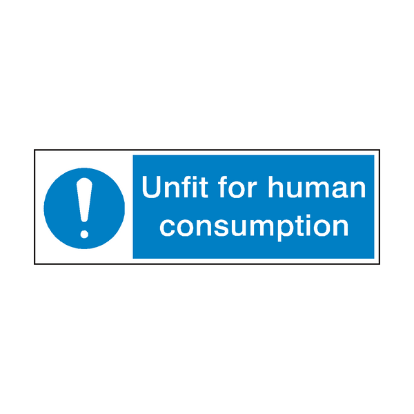 Unfit For Human Consumption Hygiene Sign | Safety-Label.co.uk