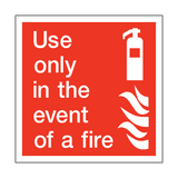 Use Only In The Event Of Fire Square Sticker | Safety-Label.co.uk