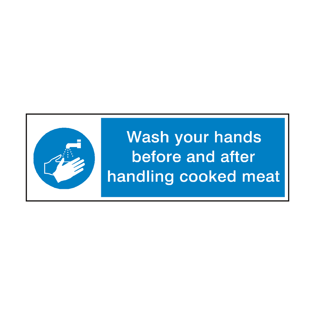 Wash Your Hands Handle Cooked Meat Sign | Safety-Label.co.uk