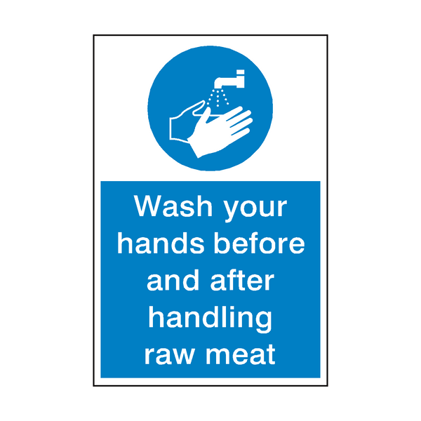 Wash Your Hands Handling Raw Meat Sign | Safety-Label.co.uk