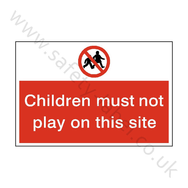Children Must Not Play Safety Sign | Safety-Label.co.uk