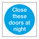 Close These Doors At Night Sticker | Safety-Label.co.uk