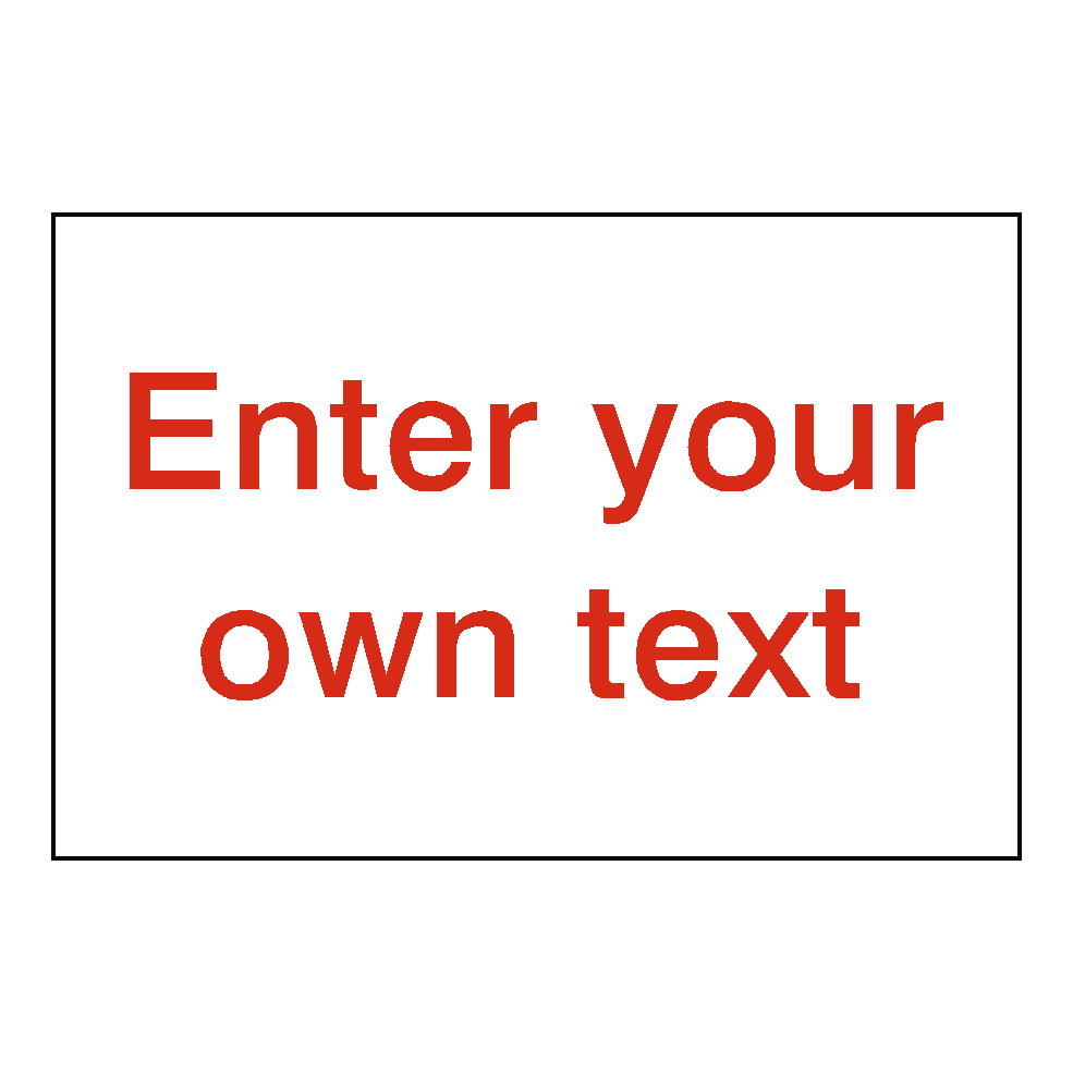 Custom Sign Red Landscape | Safety-Label.co.uk