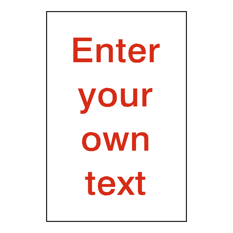 Custom Sign Red Portrait | Safety-Label.co.uk