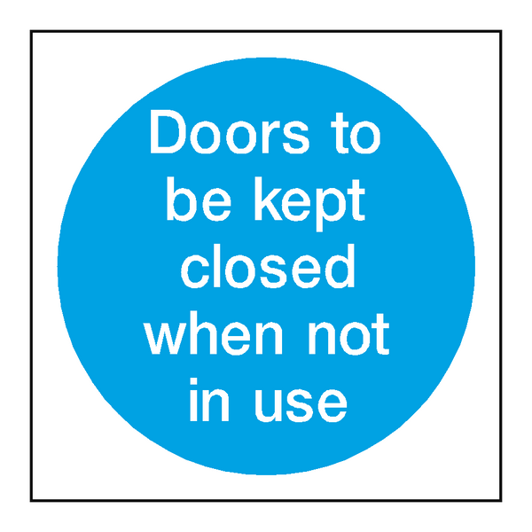 Door Kept Closed When Not In Use | Safety-Label.co.uk