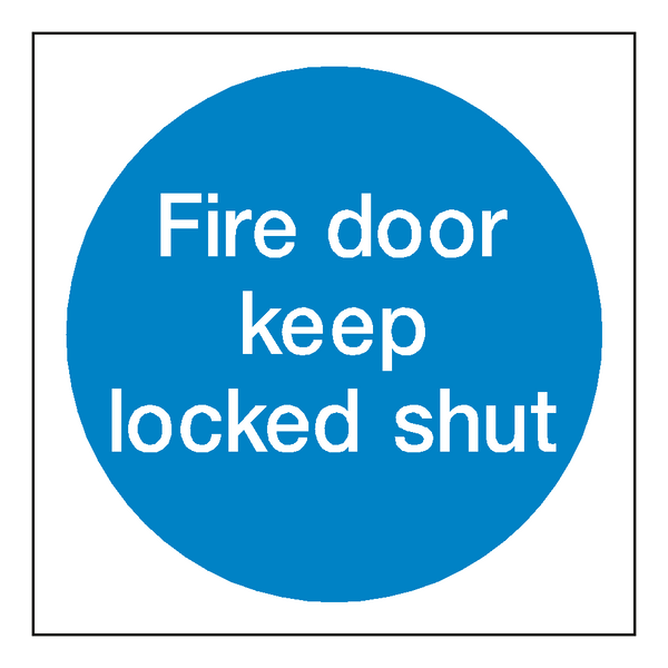 Fire Door Keep Locked Shut Sign SafetyLabel.co.uk