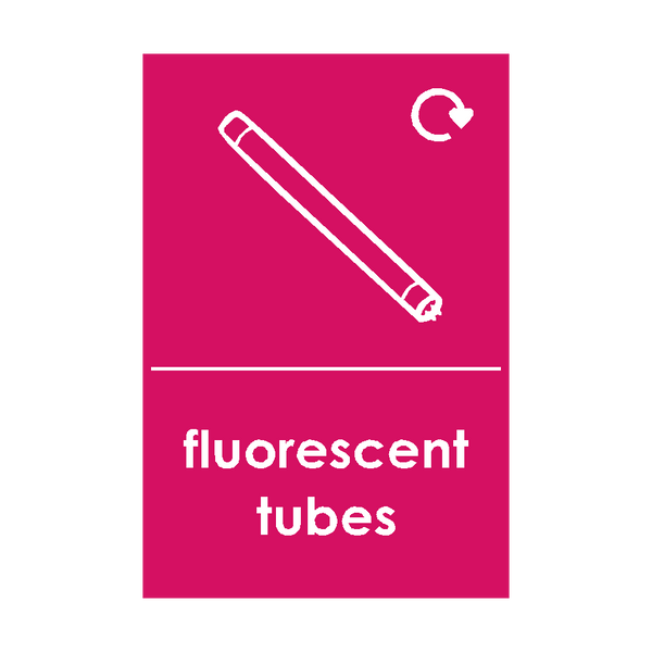 Fluorescent Tubes Waste Sign SafetyLabel.co.uk
