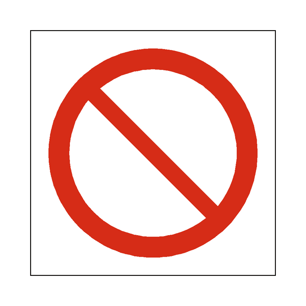 General Prohibition Symbol Sign | Safety-Label.co.uk