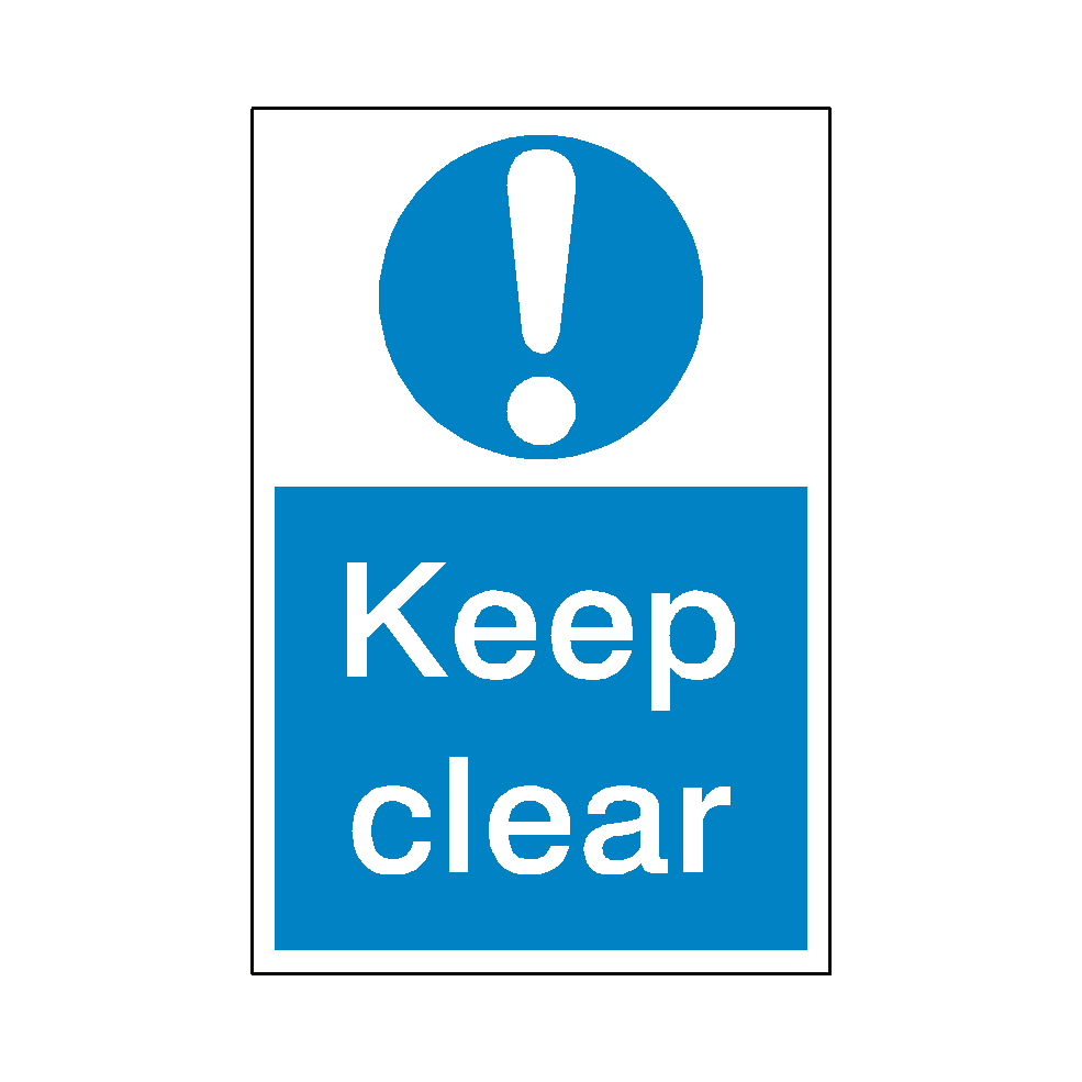 Keep Clear Mandatory Sign | Safety-Label.co.uk