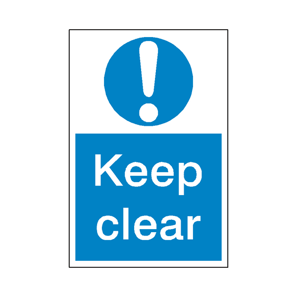 Keep Clear Mandatory Sign | Safety-Label.co.uk