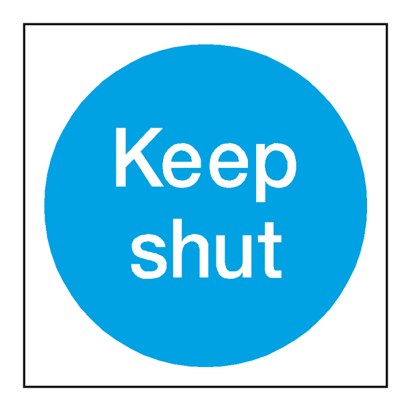 Keep Shut Door Sticker | Safety-Label.co.uk