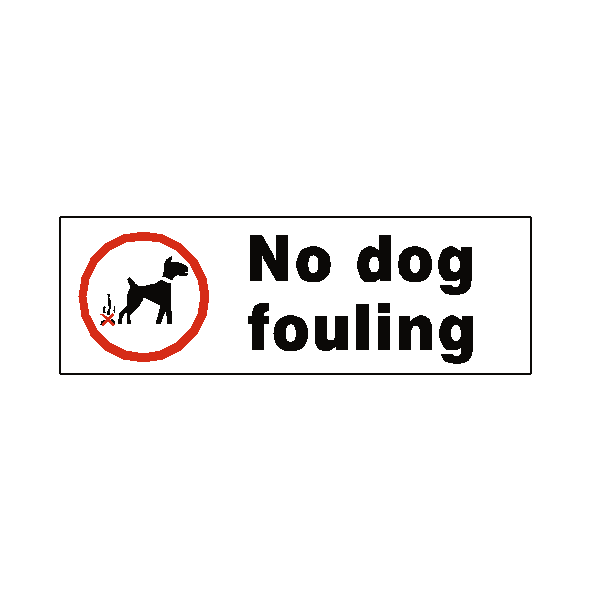 No Dog Fouling Safety Sign