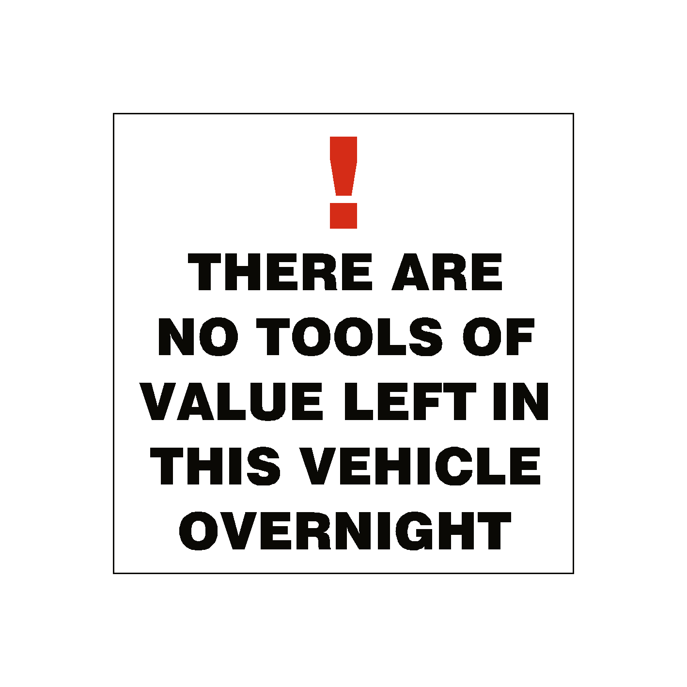 No Tools Label No Tools Of Value Sticker | Safety-Label.co.uk