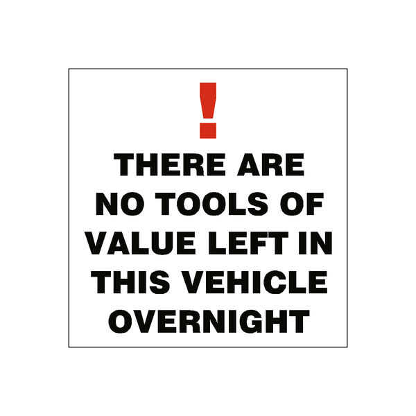No Tools Of Value Sticker | Safety-Label.co.uk