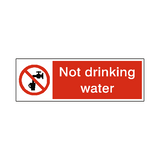 Not Drinking Water Sign | Safety-Label.co.uk