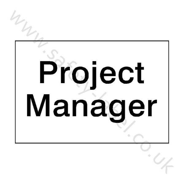Project Manager Site Sign | Safety-Label.co.uk