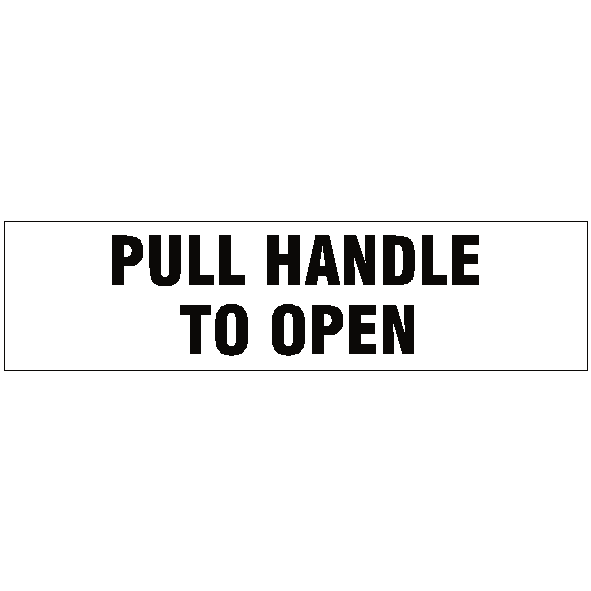 Pull Handle To Open Sign