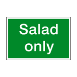 Salad Only Sign | Safety-Label.co.uk