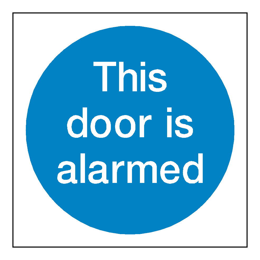 This Door Is Alarmed Sign | Safety-Label.co.uk