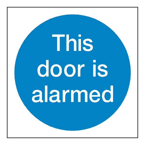 This Door Is Alarmed Sticker | Safety-Label.co.uk