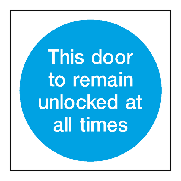 Door To Remain Unlocked Sticker | Safety-Label.co.uk