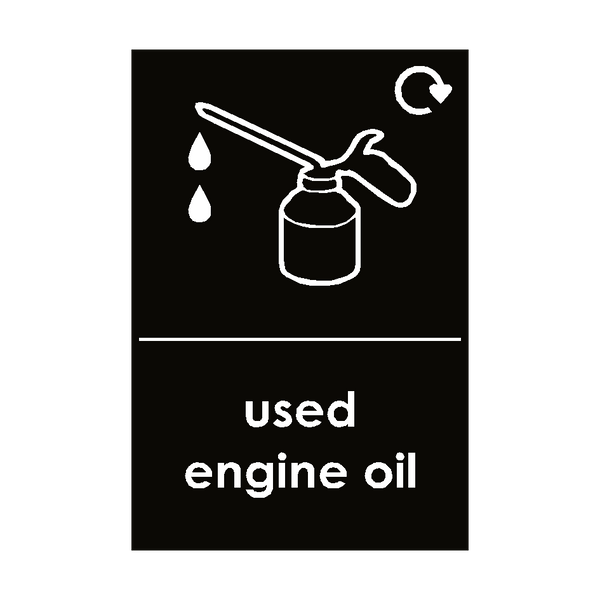 Used Engine Oil Sign | Safety-Label.co.uk